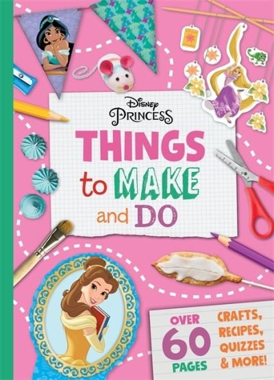 Cover for Walt Disney · Disney Princess: Things to Make &amp; Do (Hardcover Book) (2021)