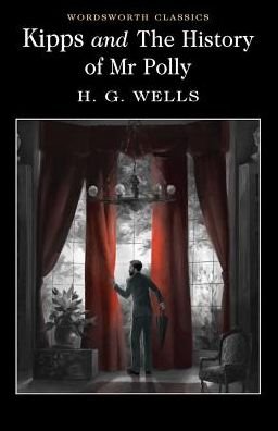 Cover for H.G. Wells · Kipps and The History of Mr Polly - Wordsworth Classics (Taschenbuch) (2017)
