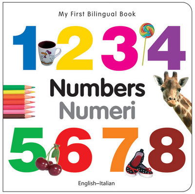 Cover for Milet Publishing · My First Bilingual Book -  Numbers (English-Italian) (Board book) [Bilingual edition] (2011)