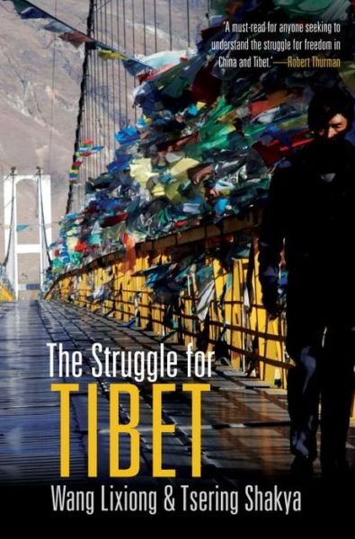 Cover for Tsering Shakya · The Struggle for Tibet (Paperback Book) (2009)