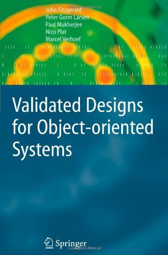 Cover for John Fitzgerald · Validated Designs for Object-oriented Systems (Paperback Book) [1st Ed. Softcover of Orig. Ed. 2005 edition] (2010)