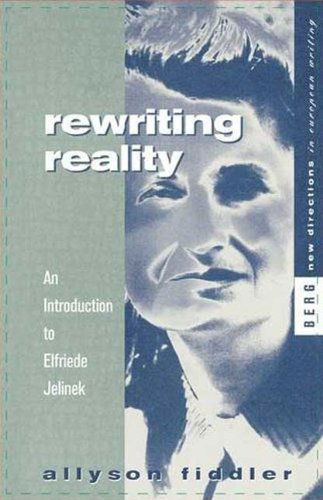Cover for Allyson Fiddler · Rewriting Reality: an Introduction to Elfriede Jelinek (New Directions in European Writing) (Paperback Book) (1997)