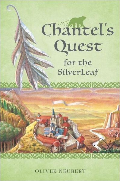 Cover for Oliver Neubert · Chantel's Quest for the Silver Leaf (Paperback Book) (2012)