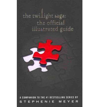 The Twilight Saga: The Official Illustrated Guide - Stephenie Meyer - Boeken - Little, Brown Book Group - 9781905654437 - 12 april 2011