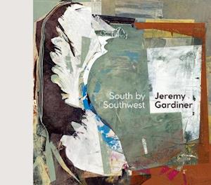 Cover for Jeremy Gardiner · Jeremy Gardiner: South by Southwest (Hardcover Book) (2020)