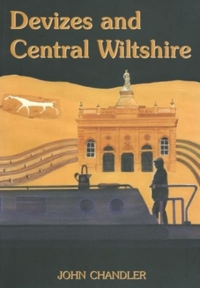 Cover for John Chandler · Devizes and Central Wiltshire (Book) (2022)