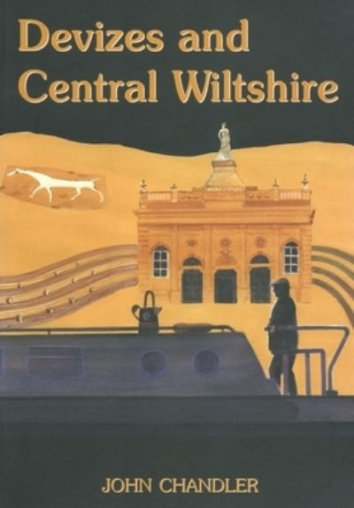 Cover for John Chandler · Devizes and Central Wiltshire (Book) (2022)