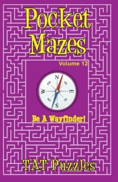 Cover for Tat Puzzles · Pocket Mazes - Volume 12 (Bog) (2022)