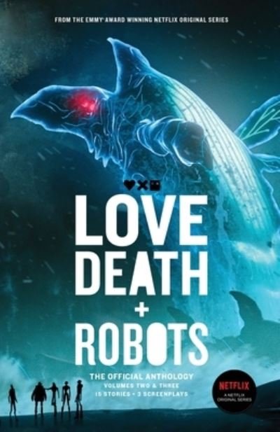 Cover for Neal Asher · Love, Death + Robots The Official Anthology: Vol 2+3 - Love, Death + Robots (Paperback Book) (2022)