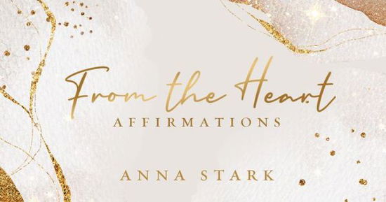 Cover for Anna Stark · From the Heart: Affirmations - Rockpool Mini Cards (Flashcards) (2021)