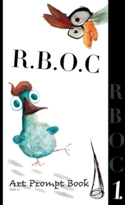 R.b.o.c - Dude Ll. - Books - Nooobooks - 9781925991437 - November 20, 2019