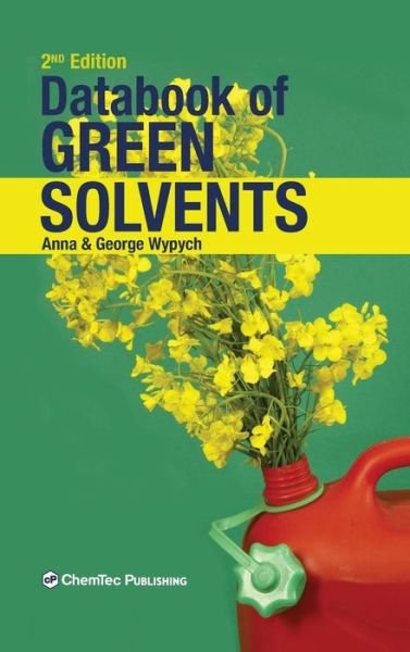 Cover for Wypych, George (ChemTec Publishing, Ontario, Canada) · Databook of Green Solvents (Inbunden Bok) (2019)