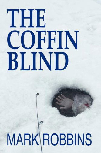 Cover for Mark Robbins · The Coffin Blind (Paperback Book) (2008)