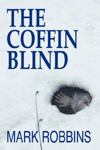 Cover for Mark Robbins · The Coffin Blind (Pocketbok) (2008)