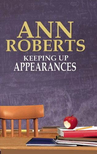 Cover for Ann Roberts · Keeping Up Appearances (Paperback Book) (2010)