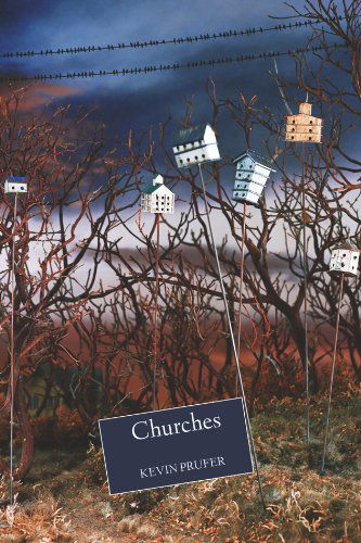 Cover for Kevin Prufer · Churches (Paperback Book) (2014)