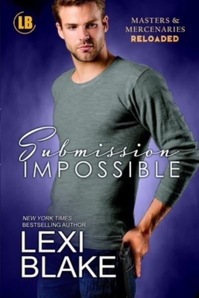 Cover for Lexi Blake · Submission Impossible (Pocketbok) (2021)