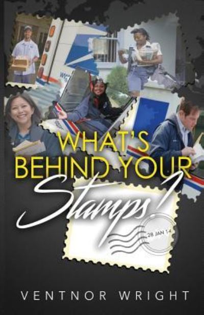 Cover for Ventnor T Wright · What's Behind Your Stamps? (Paperback Book) (2017)