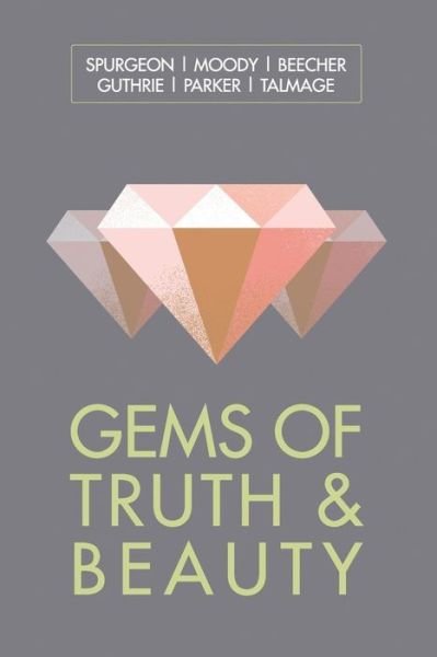 Cover for D L Moody · Gems of Truth and Beauty (Paperback Bog) (2016)
