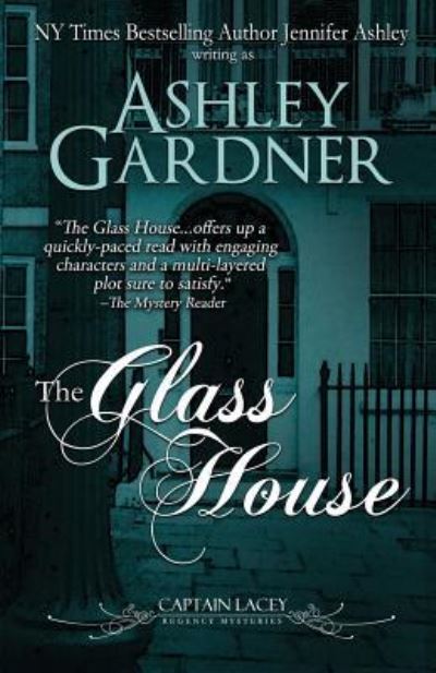 Cover for Ashley Gardner · The Glass House - Captain Lacey Regency Mysteries (Paperback Book) (2018)