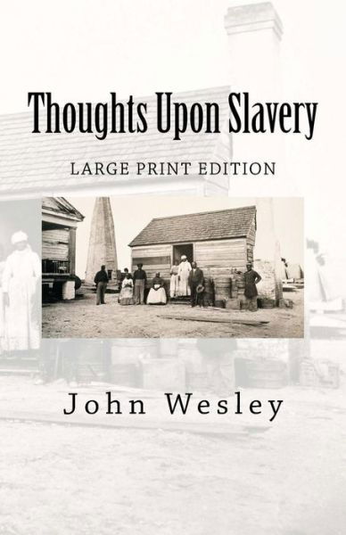 Cover for John Wesley · Thoughts Upon Slavery (Taschenbuch) (2017)