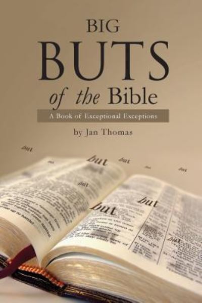 Big Buts of the Bible - Janice Thomas - Books - Yorkshire Publishing - 9781947247437 - June 7, 2017