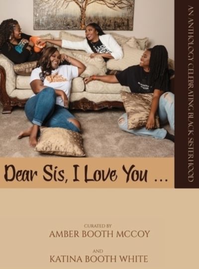 Cover for Amber Booth McCoy · Dear Sis, I Love You ... (Book) (2018)