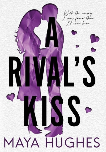 Cover for Maya Hughes · A Rival's Kiss (Hardcover Book) (2022)