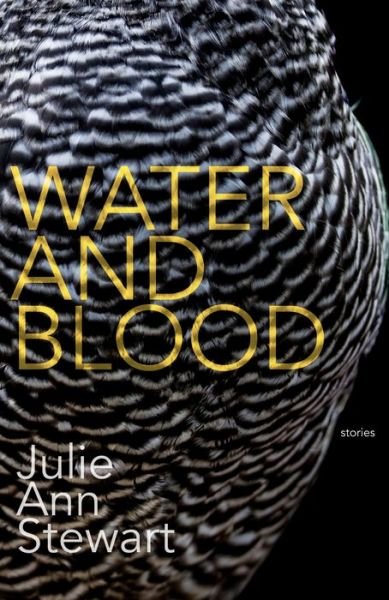 Cover for Julie Stewart · Water and Blood (Paperback Book) (2022)