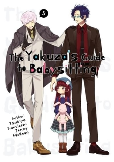 Cover for Tsukiya · The Yakuza's Guide to Babysitting Vol. 5 (Bok) (2023)