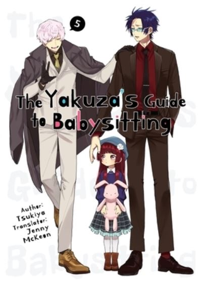 Cover for Tsukiya · The Yakuza's Guide to Babysitting Vol. 5 (Bog) (2023)