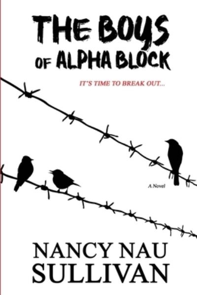 Cover for Nancy Nau Sullivan · The Boys of Alpha Block (Paperback Book) (2021)