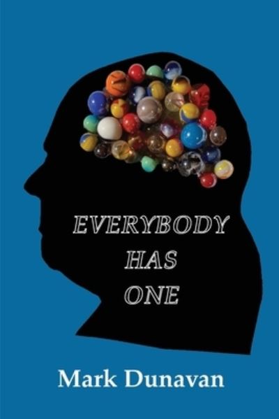 Cover for Mark Dunavan · Everybody Has One (Bok) (2023)