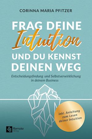 Cover for Corinna Maria Pfitzer · Frag deine Intuition und du kennst deinen Weg (Book) (2024)