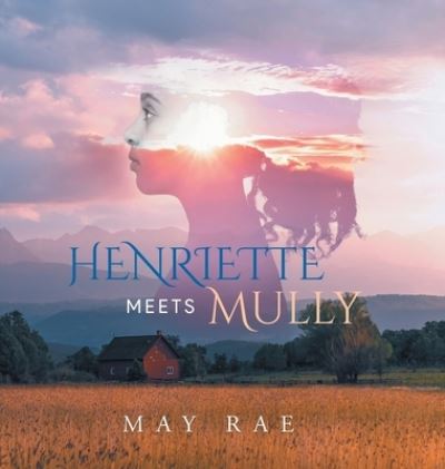 Cover for May Rae · Henriette Meets Mully (Book) (2023)