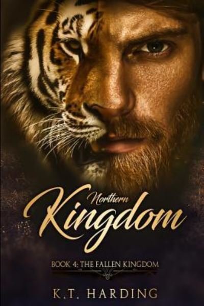 Cover for K T Harding · Northern Kingdom Book 4 (Taschenbuch) (2017)