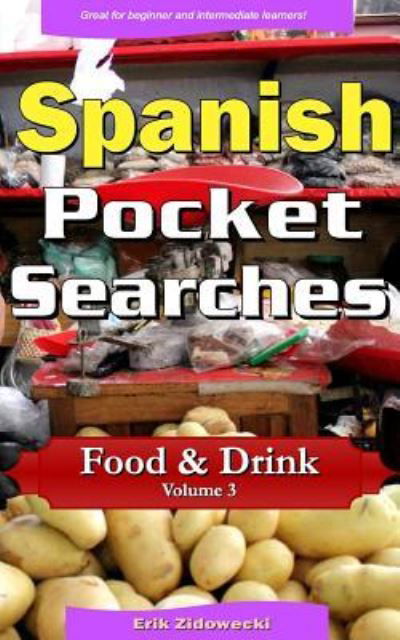 Cover for Erik Zidowecki · Spanish Pocket Searches - Food &amp; Drink - Volume 3 (Paperback Book) (2017)