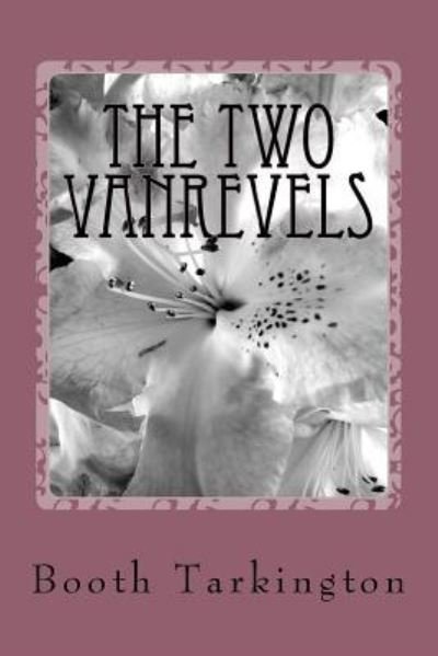 Cover for Booth Tarkington · The Two Vanrevels (Pocketbok) (2018)