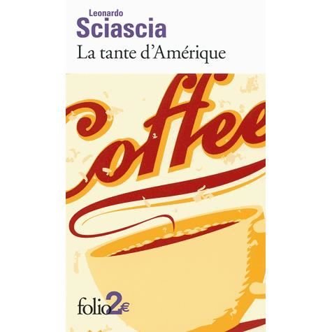 Cover for Leonardo Sciascia · La tante d'Amerique (Taschenbuch) (2014)