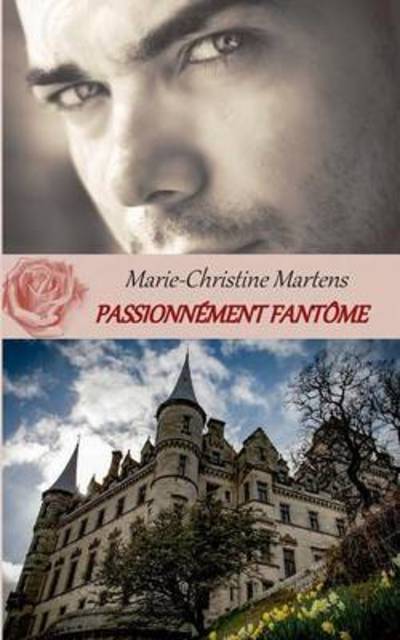 Cover for Martens · Passionnément fantôme (Book) (2016)