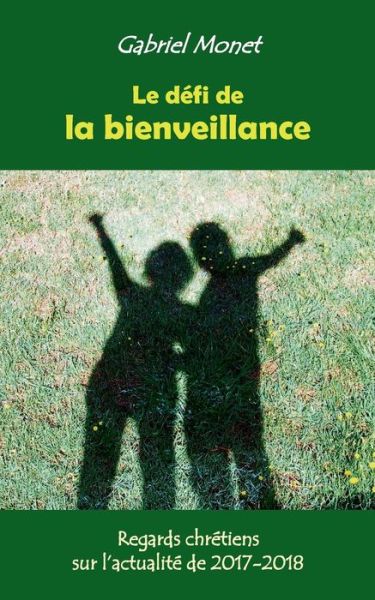 Cover for Monet · Le défi de la bienveillance (Book) (2018)