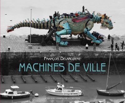 Francois Delaroziere · Machines de ville (Pocketbok) (2021)