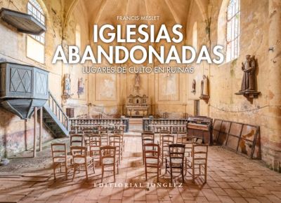 Cover for Francis Meslet · Iglesias Abandonadas (Hardcover Book) (2020)