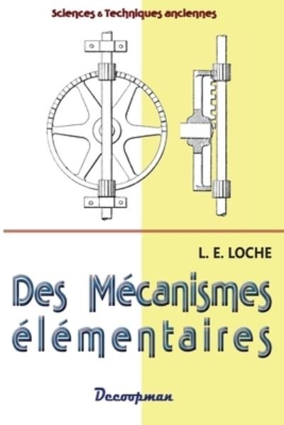 Cover for L E Loche · Des mecanismes elementaires (Pocketbok) (2021)