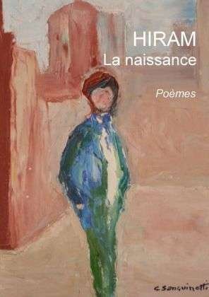 Cover for Hiram · La Naissance (Bok)