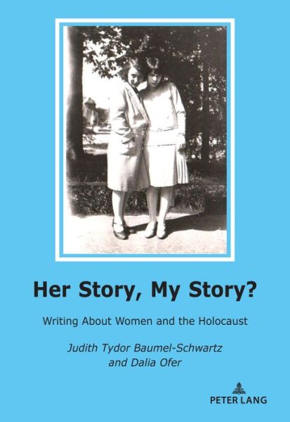 Cover for Her Story, My Story?: Writing About Women and the Holocaust (Paperback Book) [New edition] (2020)