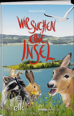 Cover for Roland Fischer · Wir suchen eine Insel (Book) (2024)