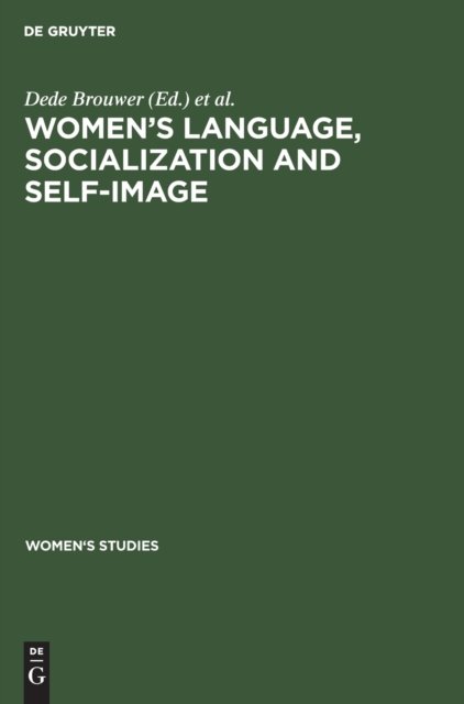 Cover for Dede Brouwer · Women's Language, Socialization and Self-Image (Women's Studies) (Taschenbuch) (1987)