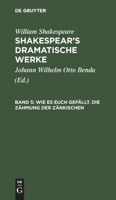 Cover for Johann Wilhelm Otto [bers. ] Benda · Wie Es Euch Gefllt. Die Zhmung der Znkischen (N/A) (1901)