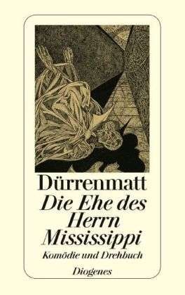 Cover for Friedrich Durrenmatt · Die Ehe DES Herrn Mississippi (Taschenbuch)